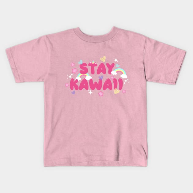 Stay Kawaii Kids T-Shirt by Merch Sloth